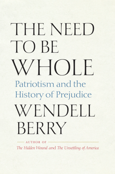 The Need to be Whole: Patriotism and the History of Prejudice