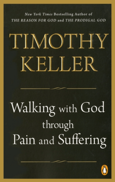 Walking with God Through Pain and Suffering (paperback)