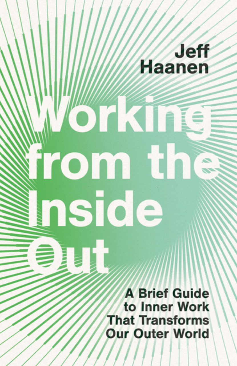 Working from the Inside Out