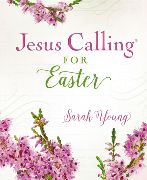 Jesus Calling for Easter Padded Hardcover with Full Scriptures