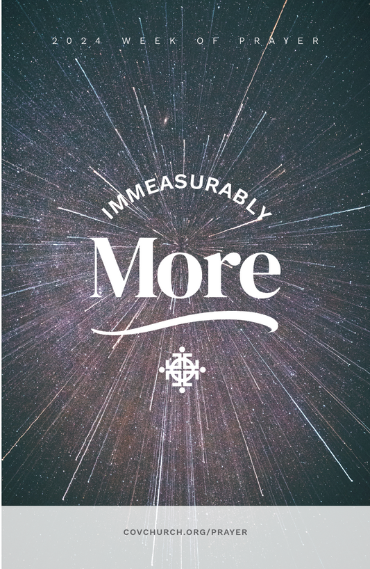 2024 Week of Prayer: Immeasurably More