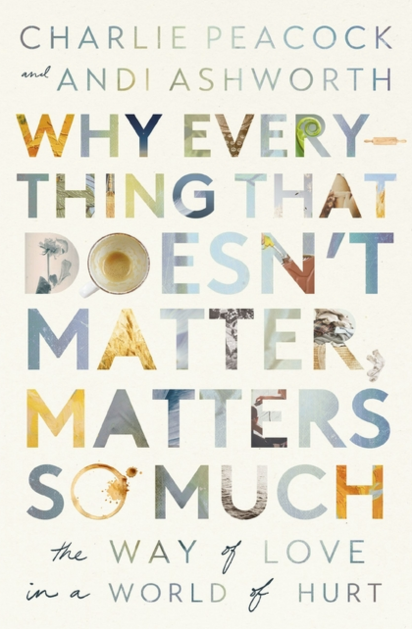 Why Everthing That Doesn't Matter, Matters So Much