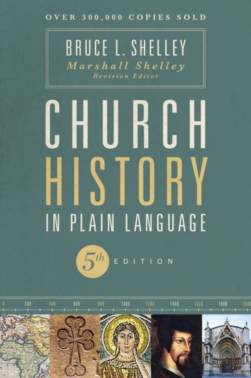 Church History in Plain Language (5TH ed.)