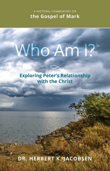 Who Am I?   Exploring Peter's Relationship with the Christ