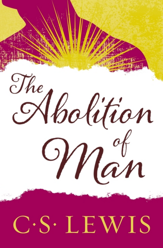 The Abolition of Man (Revised)