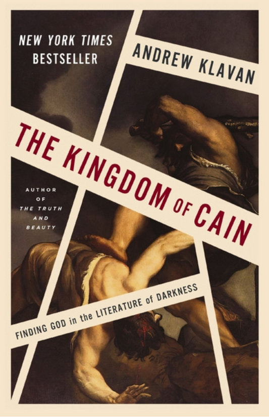 The Kingdom of Cain: Finding God in the Literature of Darkness