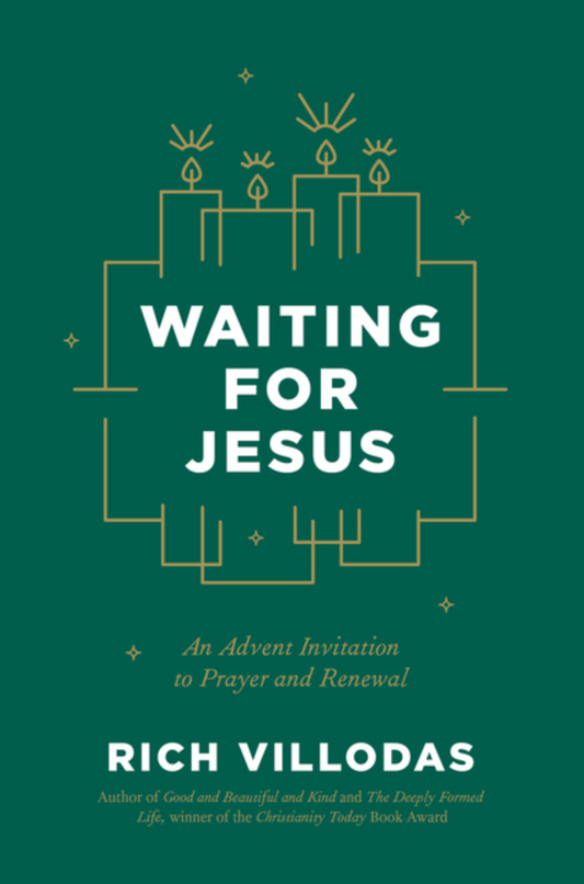 Waiting for Jesus: An Advent Invitation to Prayer and Renewal