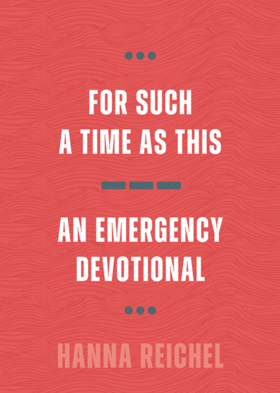For Such a Time as This: An Emergency Devotional