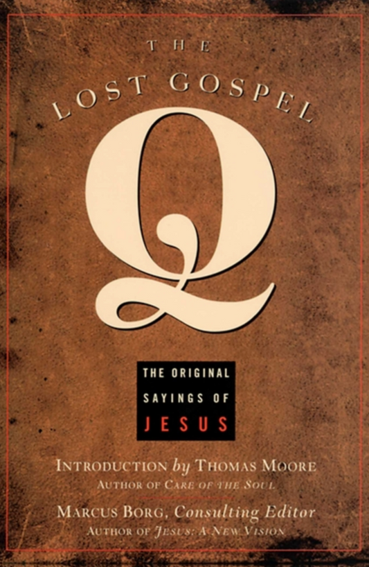 The Lost Gospel of Q