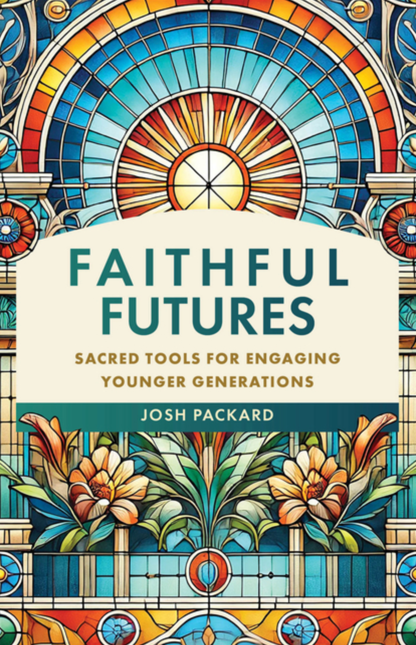 Faithful Futures: Sacred Tools for Engaging Younger Generations