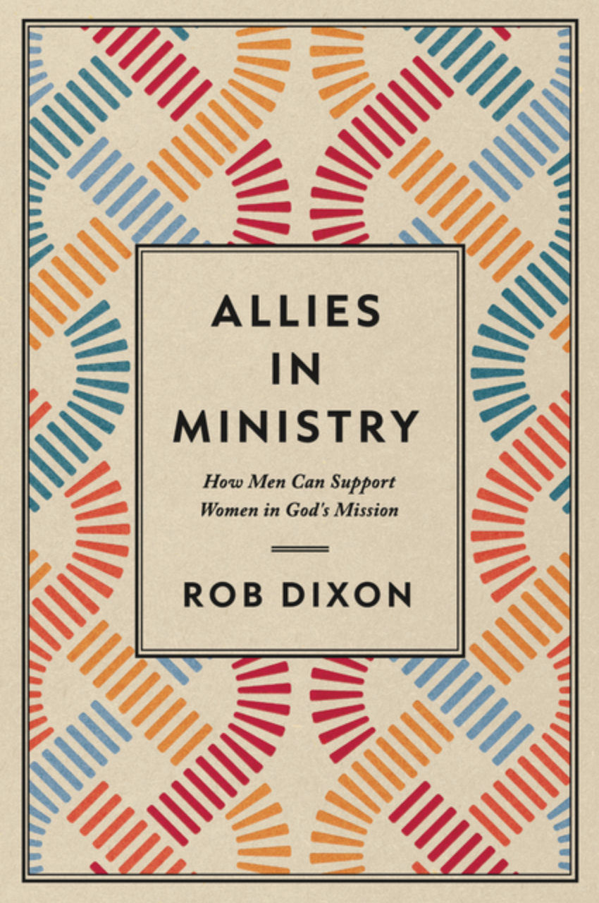Allies in Ministry: How Men Can Support Women in God's Mission
