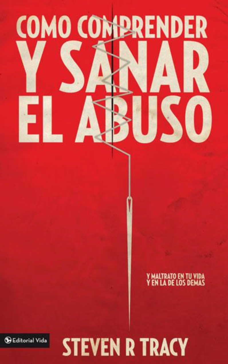 Cómo Comprender Y Sana El Abuso: Y Maltrato En Tu Vida Y En La de Los Demás = Understanding and Healing Abuse