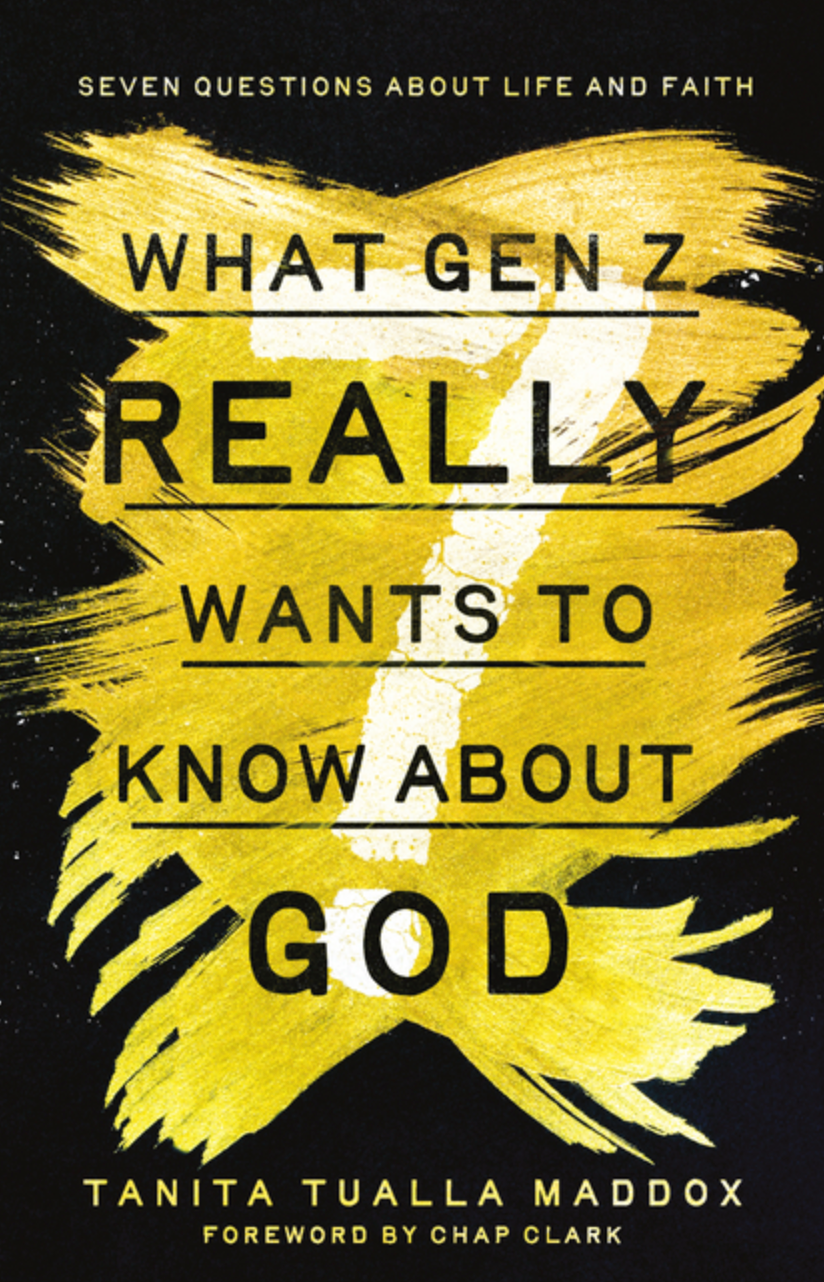 What Gen Z Really Wants to Know About God: Seven Questions About Life and Faith
