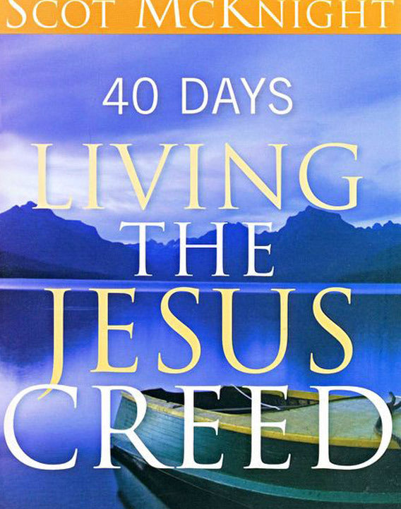 40 Days Living the Jesus Creed