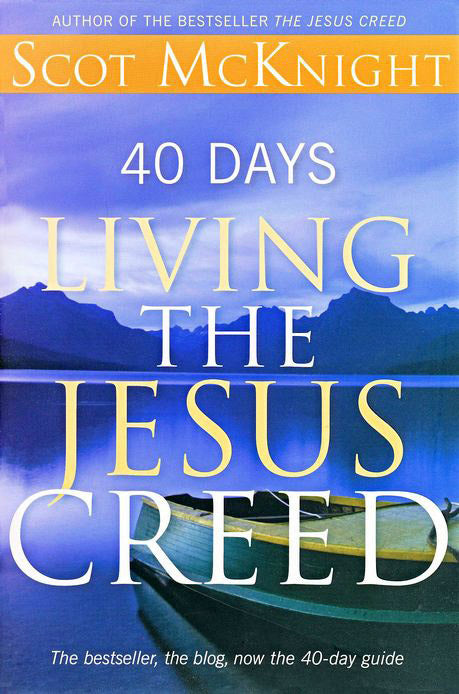 40 Days Living the Jesus Creed