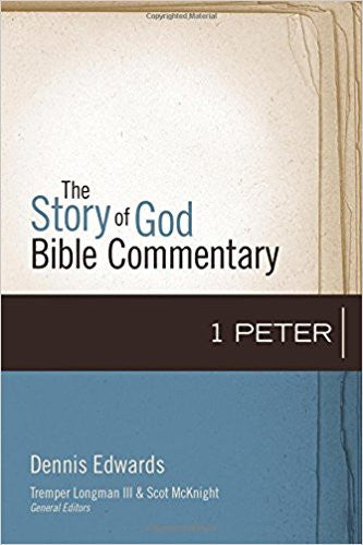 1 Peter ( Story of God Bible Commentary )