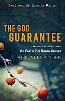 The God Guarantee: Finding Freedom from the Fear of Not Having Enough