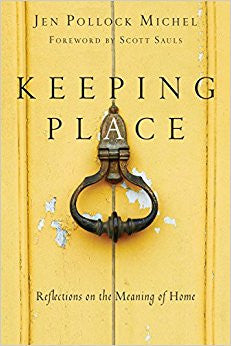 Keeping Place: Reflections on the Meaning of Home