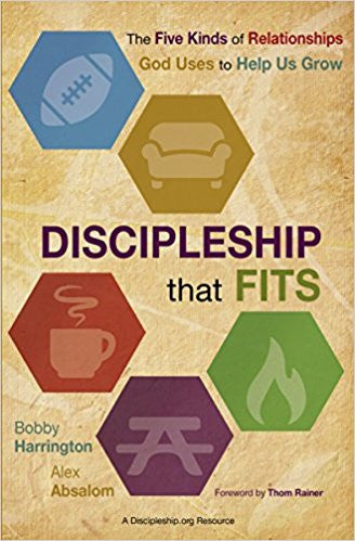 Discipleship That Fits: The Five Kinds of Relationships God Uses to Help Us Grow