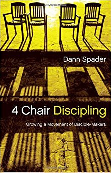 4 Chair Discipling: Growing a Movement of Disciple-Makers