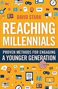 Reaching Millennials: Proven Methods for Engaging a Younger Generation