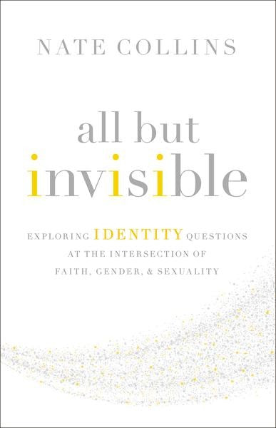 All But Invisible: Exploring Identity Questions at the Intersection of Faith, Gender, and Sexuality