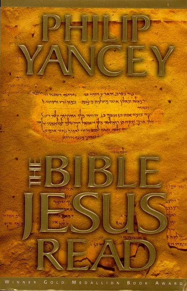 The Bible Jesus Read: An 8-Session Exploration of the Old Testament