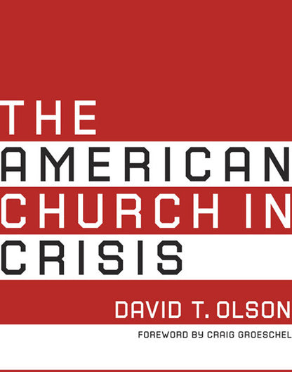 The American Church in Crisis