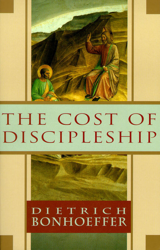 The Cost of Discipleship