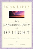 The Dangerous Duty of Delight