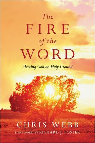 The Fire of the Word: Meeting God on Holy Ground