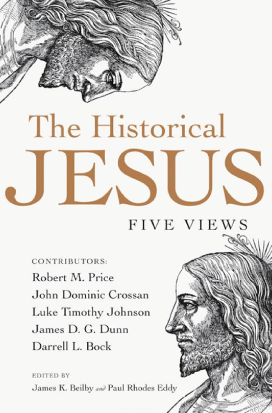 The Historical Jesus: Five Views