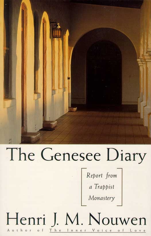 The Genesee Diary: Report from a Trappist Monastery