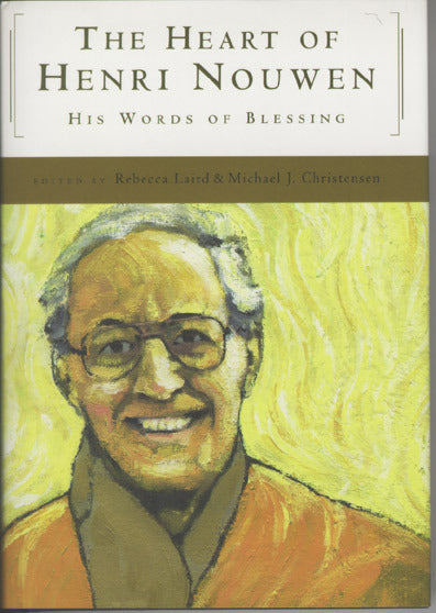 The Heart of Henri Nouwen