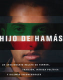 Hijo de Hamas: Un Apasionante Relato de Terror, Traicion, Intriga Politica y Dilemas Inconcebibles