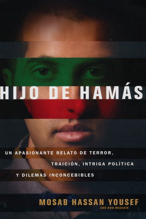 Hijo de Hamas: Un Apasionante Relato de Terror, Traicion, Intriga Politica y Dilemas Inconcebibles