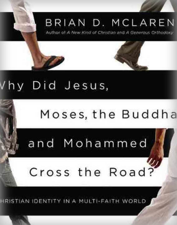 Why Did Jesus, Moses, the Buddha, and Mohammed Cross the Road?