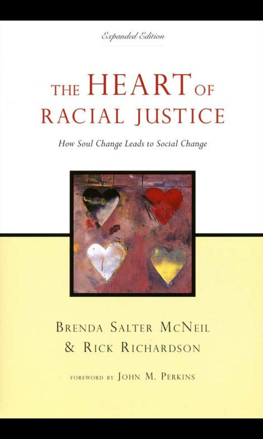 The Heart of Racial Justice: How Soul Change Leads to Social Change