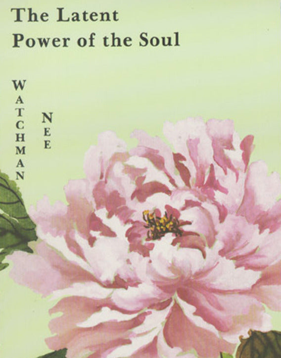 The Latent Power of the Soul