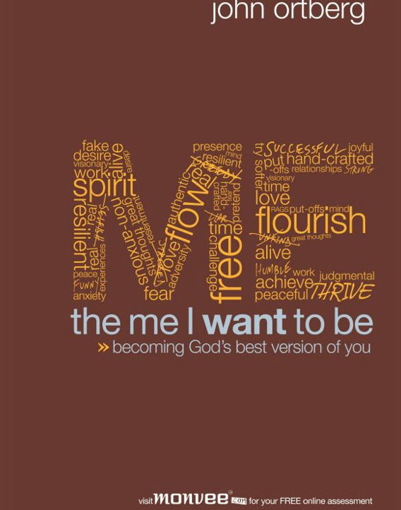 The Me I Want to Be: Becoming God's Best Version of You