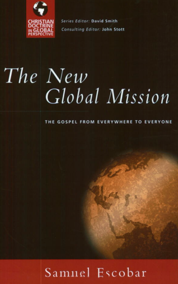 The New Global Mission: The Gospel from Everywhere to Everyone