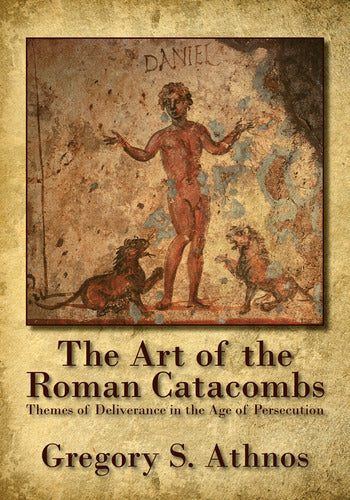 The Art of the Roman Catacombs