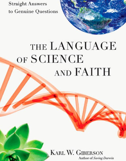 The Language of Science and Faith: Straight Answers to Genuine Questions