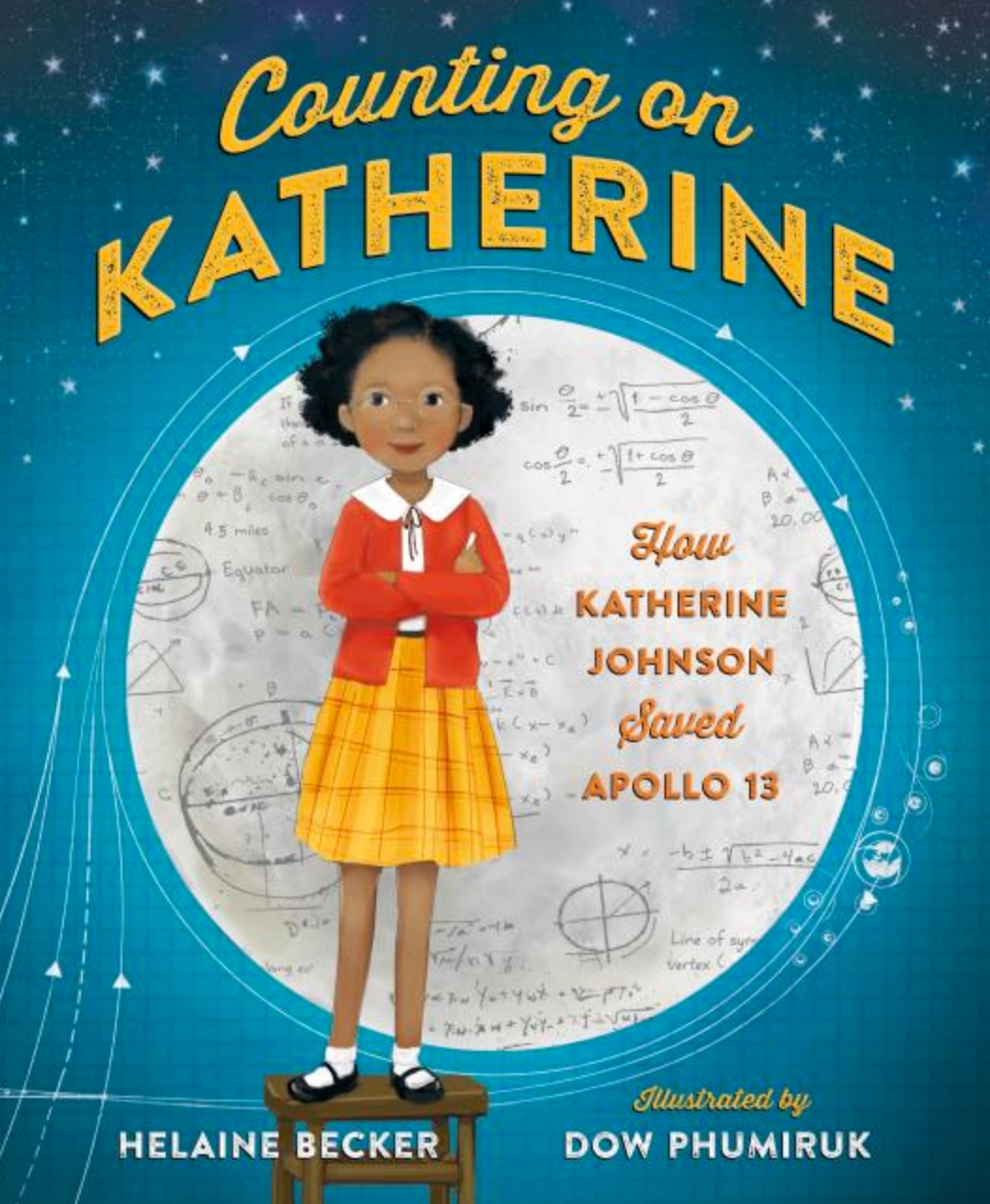 Counting on Katherine: How Katherine Johnson Saved Apollo 13