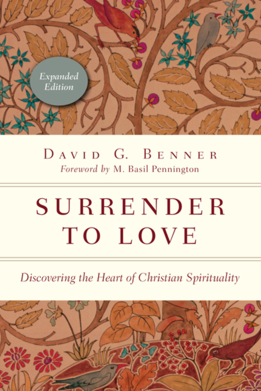 Surrender to Love: Discovering the Heart of Christian Spirituality