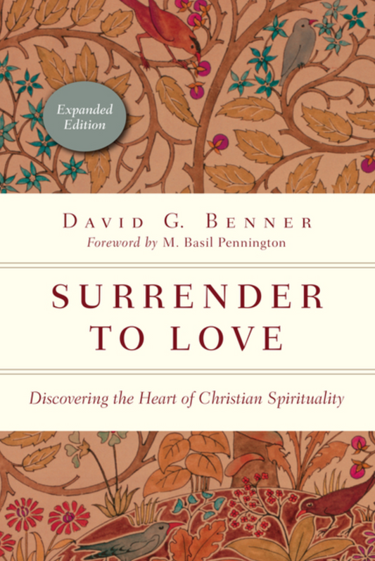 Surrender to Love: Discovering the Heart of Christian Spirituality