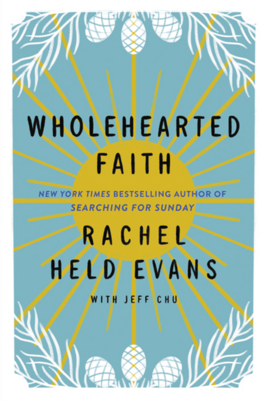 Wholehearted Faith