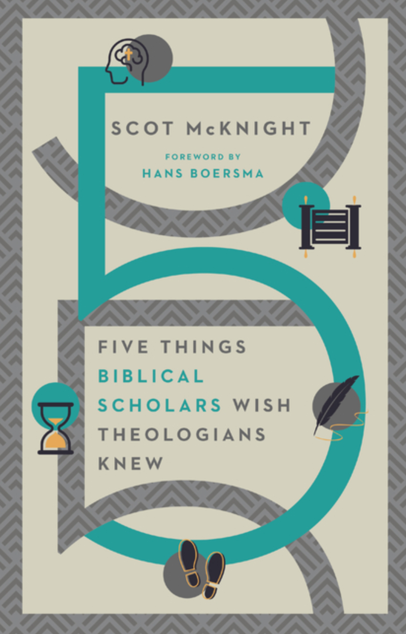 Five Things Biblical Scholars Wish Theologians Knew