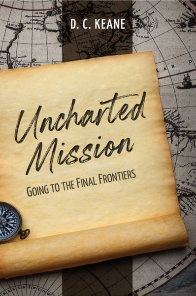 Uncharted Mission: Going to the Final Frontiers