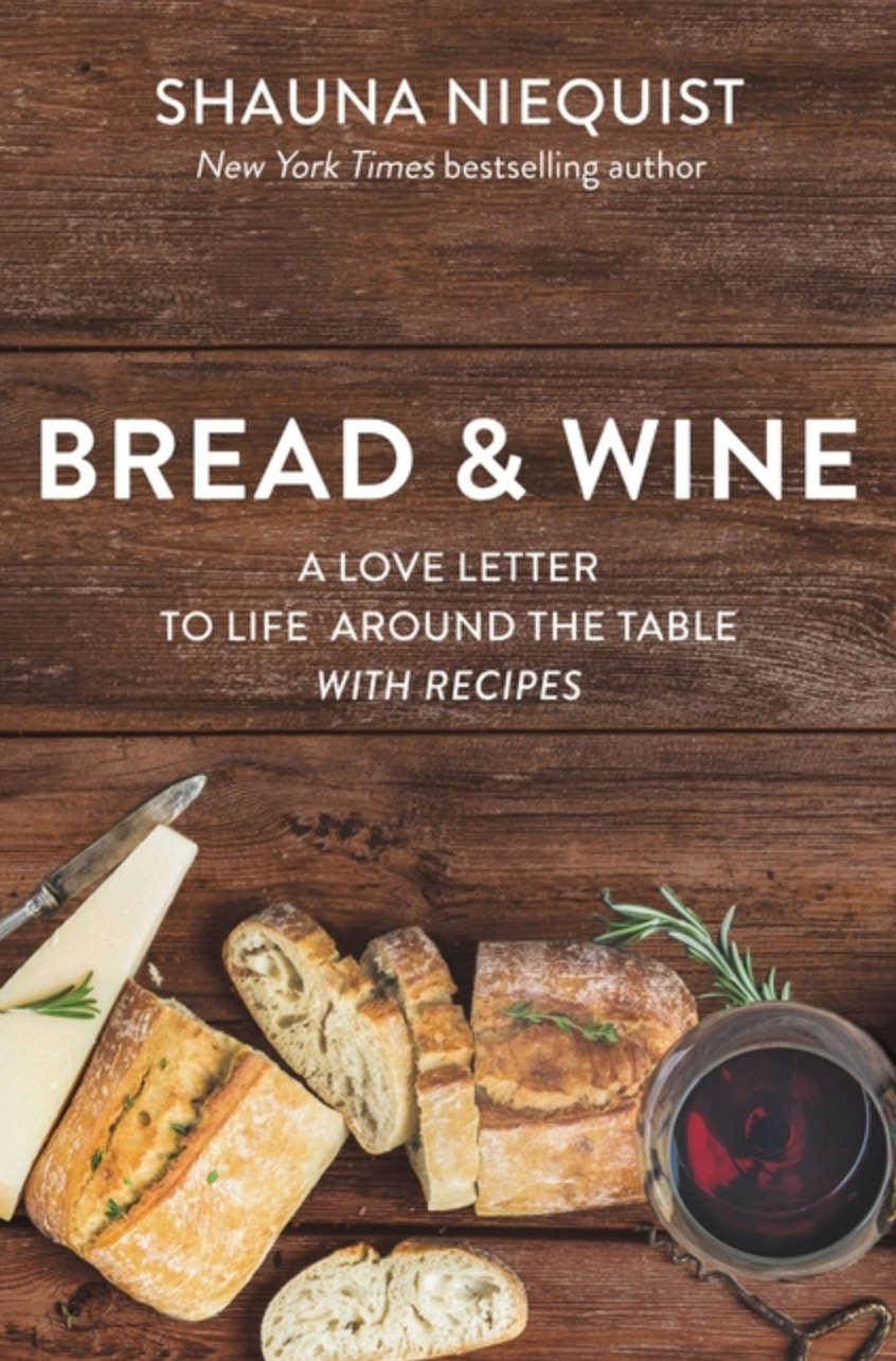 Bread & Wine: A Love Letter to Life Around the Table, with Recipes